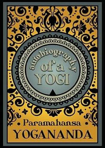 Autobiography of a Yogi, Paperback/Paramahansa Yogananda