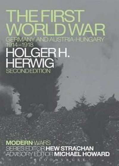 First World War, Paperback/Holger H Herwig