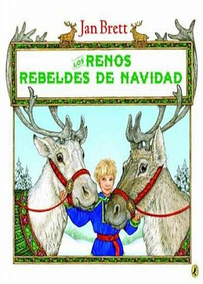 Los Renos Rebeldes de Navidad = The Wild Christmas Reindeer, Paperback/Jan Brett