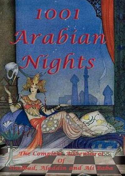 1001 Arabian Nights - The Complete Adventures of Sindbad, Aladdin and Ali Baba - Special Edition, Paperback/Anonymous