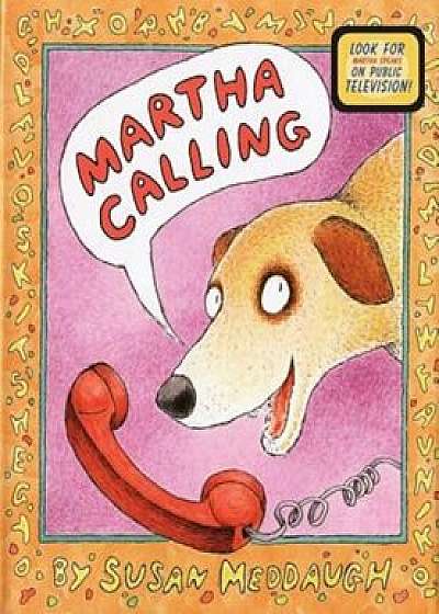 Martha Calling, Paperback/Susan Meddaugh