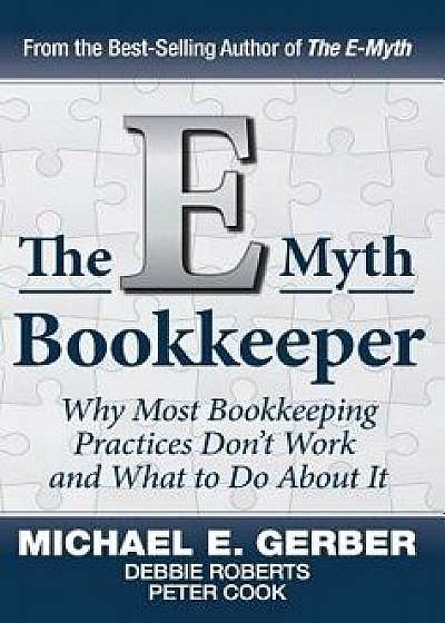 The E-Myth Bookkeeper, Hardcover/E. Gerber Michael