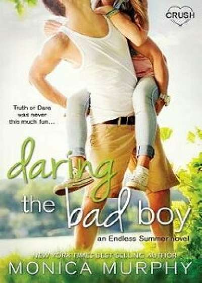 Daring the Bad Boy, Paperback/Monica Murphy