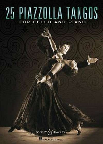 25 Piazzolla Tangos for Cello and Piano, Paperback/Astor Piazzolla