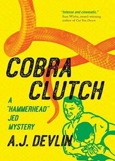 Cobra Clutch, Paperback/A. J. Devlin
