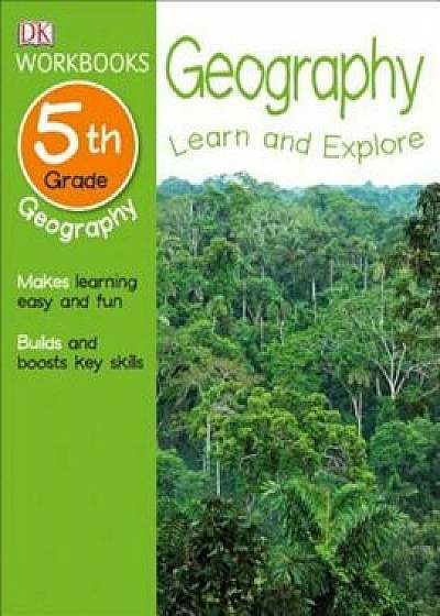 DK Workbooks: Geography, Fifth Grade, Paperback/DK Publishing