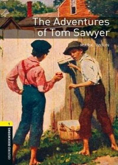 Oxford Bookworms Library: The Adventures of Tom Sawyer: Level 1: 400-Word Vocabulary Level 1, Paperback/Mark Twain