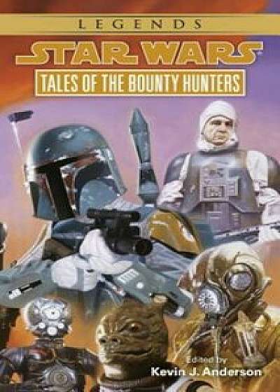 Tales of the Bounty Hunters, Paperback/Kevin Anderson