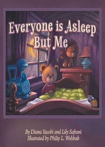 Everyone Is Asleep But Me, Hardcover/Diana Yacobi