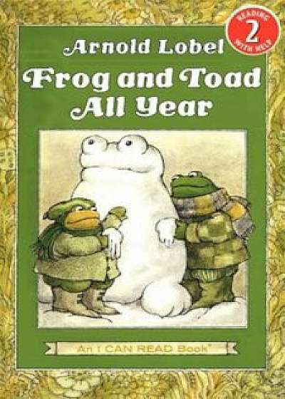 Frog and Toad All Year, Paperback/Arnold Lobel