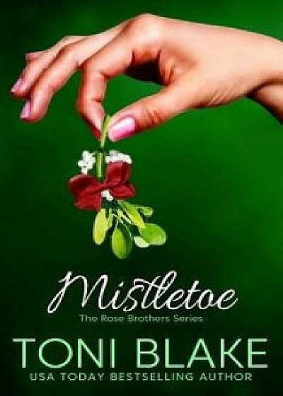 Mistletoe, Paperback/Toni Blake