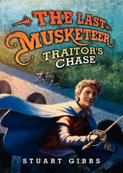 Traitor's Chase, Hardcover/Stuart Gibbs