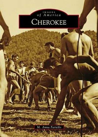 Cherokee, Paperback/M. Anna Fariello