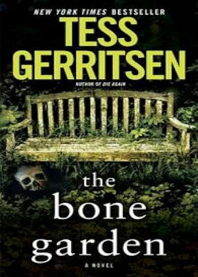 The Bone Garden, Paperback/Tess Gerritsen