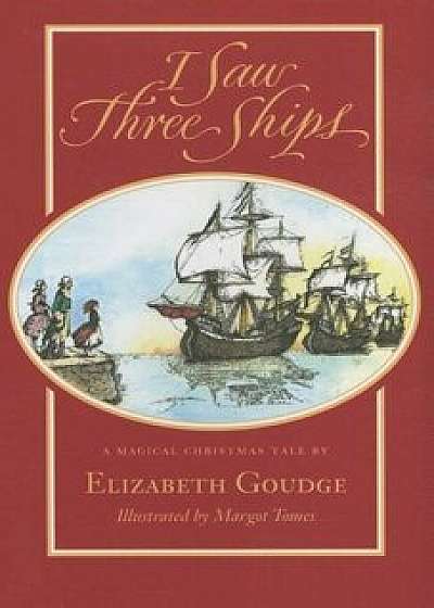 I Saw Three Ships, Paperback/Elizabeth Goudge