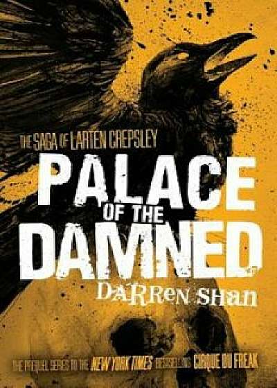 Palace of the Damned, Paperback/Darren Shan