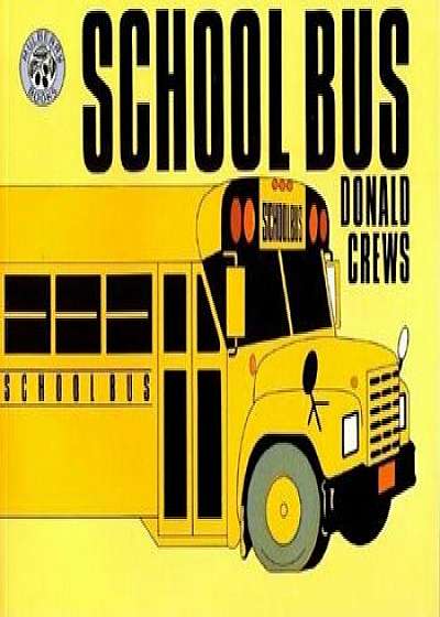 School Bus, Hardcover/Donald Crews