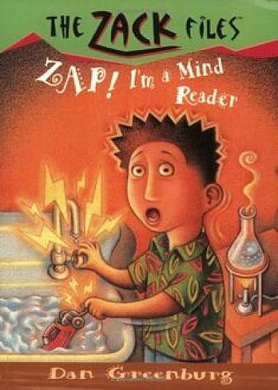 Zack Files 04: Zap! I'm a Mind Reader, Paperback/Dan Greenburg