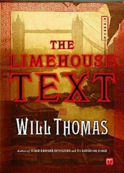 The Limehouse Text, Paperback/Will Thomas