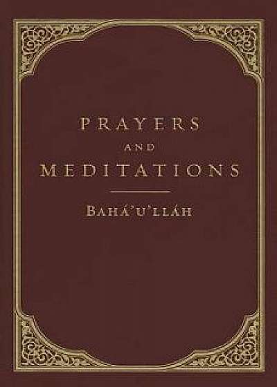 Prayers and Meditations, Hardcover/Baha'u'llah