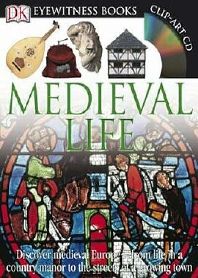 Medieval Life, Hardcover/Andrew Langley