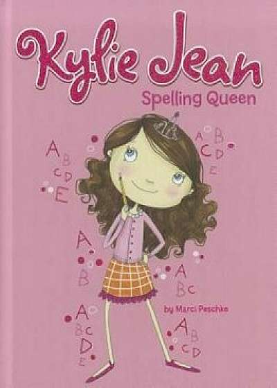 Spelling Queen, Paperback/Marci Peschke