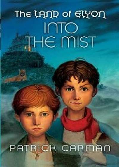 The Land of Elyon Book '4: Into the Mist, Paperback/Patrick Carman