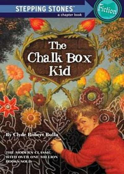 The Chalk Box Kid, Paperback/Clyde Robert Bulla