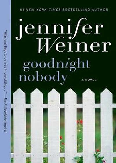 Goodnight Nobody, Paperback/Jennifer Weiner