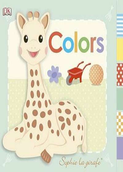 Sophie La Girafe: Colors, Hardcover/DK
