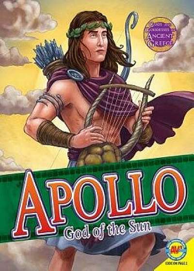 Apollo: God of the Sun, Paperback/Teri Temple