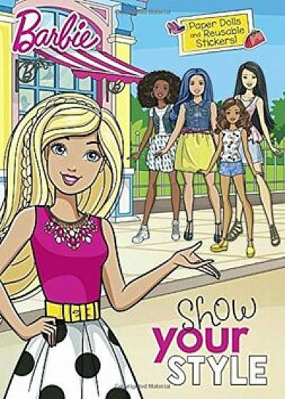 Show Your Style (Barbie), Paperback/Golden Books