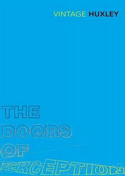 The Doors of Perception/Aldous Huxley