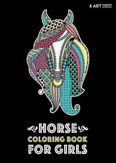 Horse Coloring Book for Girls: Advanced Coloring Pages for Tweens, Older Kids & Girls, Detailed Designs & Patterns, Zendoodle Animals, Horses, Colts,, Paperback/Art Therapy Coloring