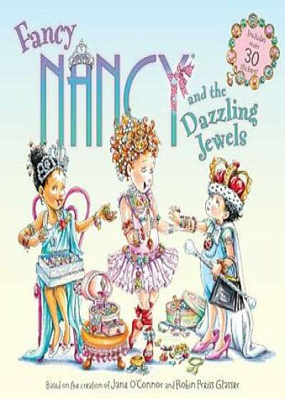 Fancy Nancy and the Dazzling Jewels, Hardcover/Jane O'Connor
