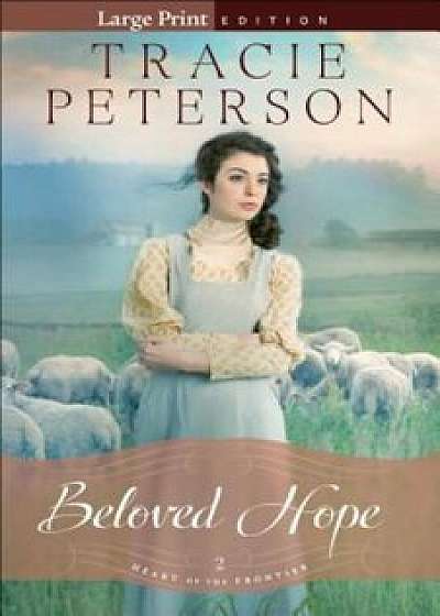Beloved Hope, Paperback/Tracie Peterson