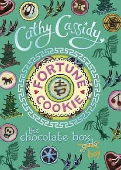 Chocolate Box Girls: Fortune Cookie, Paperback/Cathy Cassidy