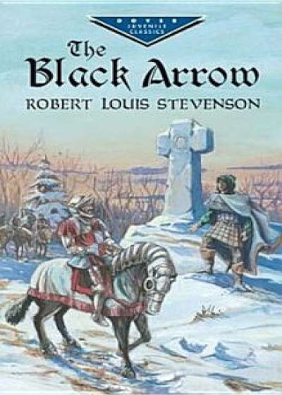 The Black Arrow, Paperback/Robert Louis Stevenson