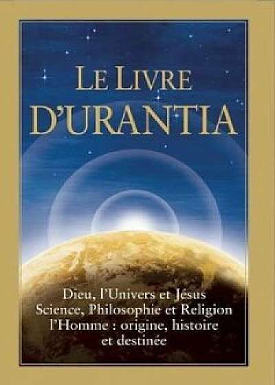 Le Livre D'Urantia, Hardcover/Multiple Authors