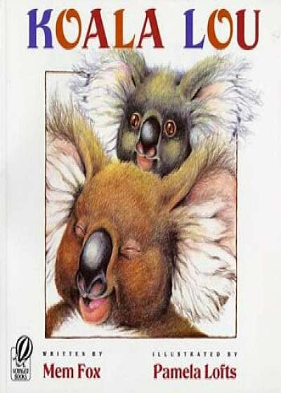 Koala Lou, Paperback/Mem Fox