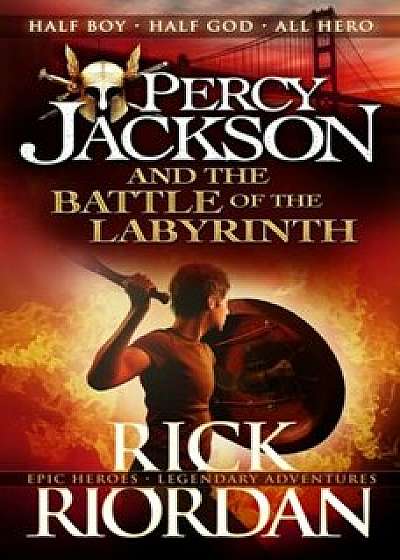 Percy Jackson and the Battle of the Labyrinth (Book 4)/Rick Riordan