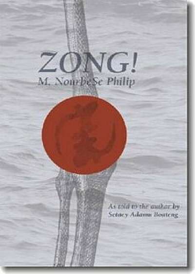 Zong!, Paperback/M. Nourbese Philip