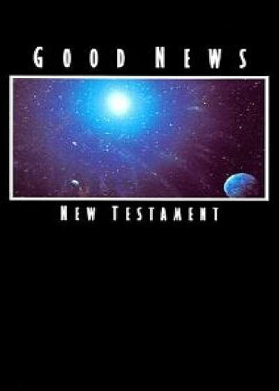 Good News New Testament-TEV, Paperback/American Bible Society