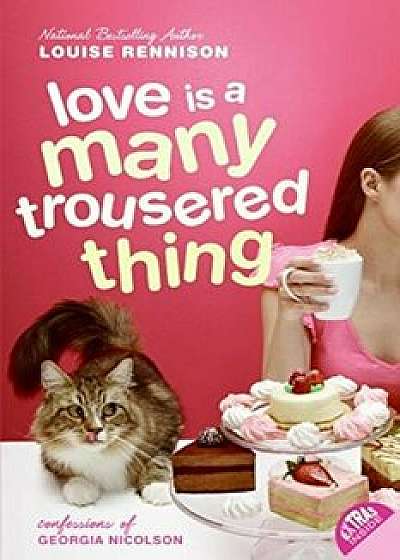 Love Is a Many Trousered Thing, Paperback/Louise Rennison