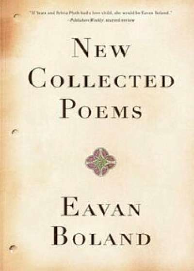 New Collected Poems, Paperback/Eavan Boland