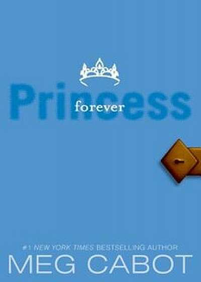 Forever Princess, Paperback/Meg Cabot