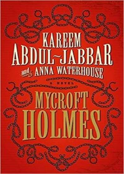 Mycroft Holmes, Hardcover/Kareem Abdul-Jabbar, Anna Waterhouse