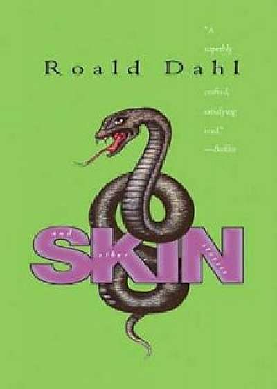 Skin and Other Stories, Paperback/Roald Dahl