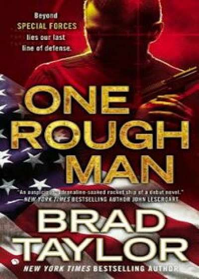 One Rough Man, Paperback/Brad Taylor