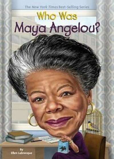 Who Was Maya Angelou', Paperback/Ellen Labrecque